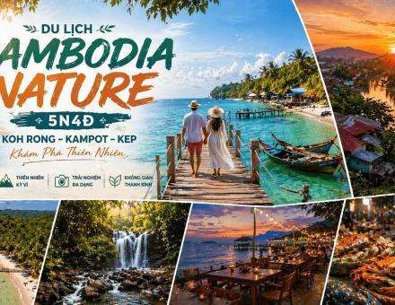 Du Lịch Cambodia Nature 5N4Đ: Koh Rong – Kampot – Kep Khám Phá Thiên Nhiên